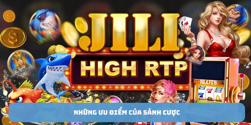 Những ưu điểm của sảnh JL EV88 