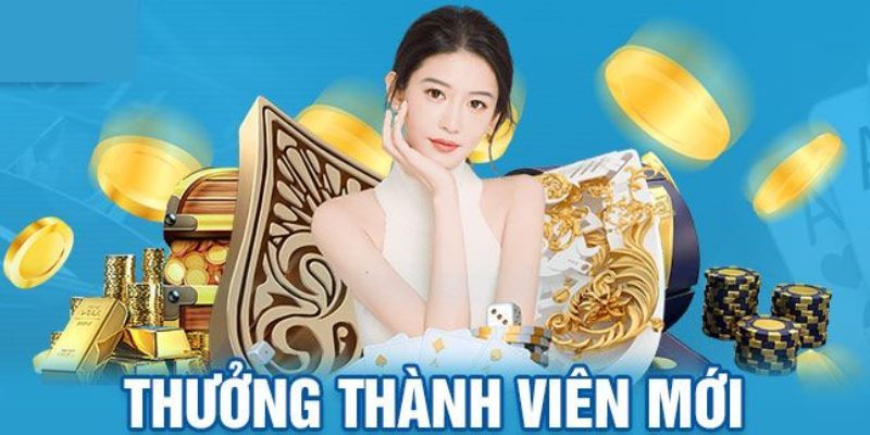 Tổng hợp chương trình khuyến mãi cho tân thủ đăng ký