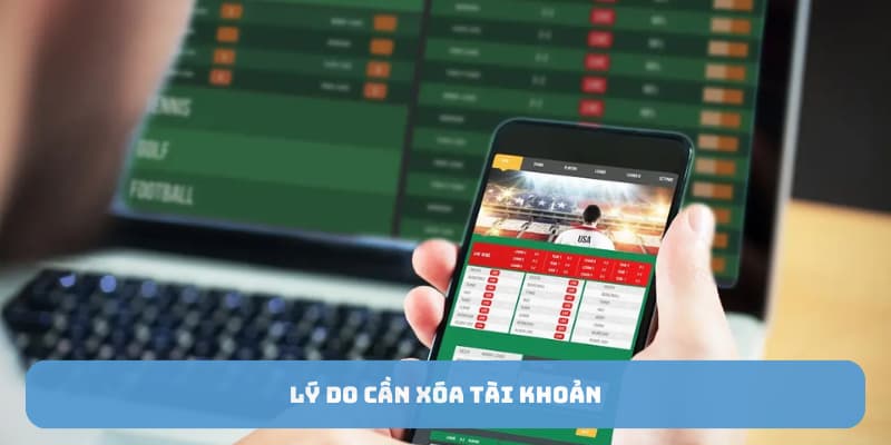 Lý do cần xóa tài khoản EV88